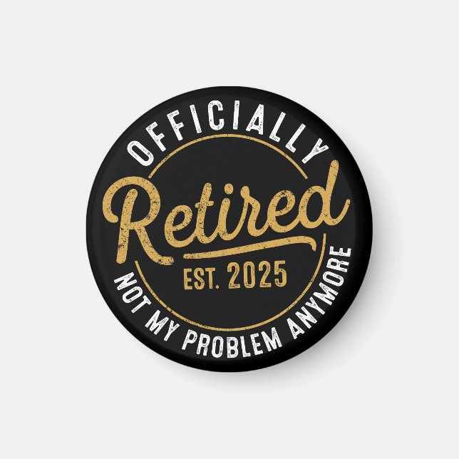 Funny Retirement , Retirement Gifts for Women Man Magnet (Front)