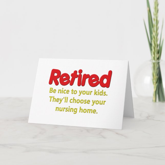 Funny Retirement Saying Card (Front)