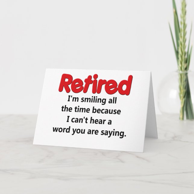 Funny Retirement Saying Card (Front)
