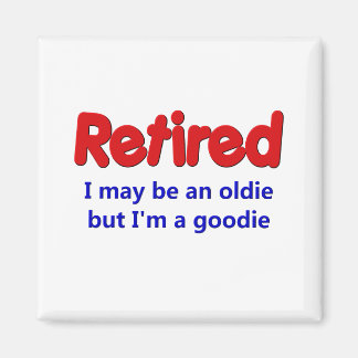 Funny Retirement Saying Magnet