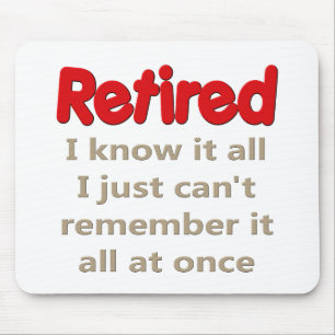 Funny Retirement Saying Mouse Mat