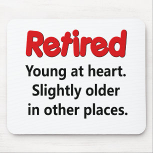 Funny Retirement Saying Mouse Mat