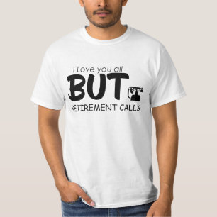 Funny Retirement Saying Office Farewell Humour Tee