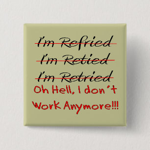 Funny Retirement Shirts and Gifts 15 Cm Square Badge