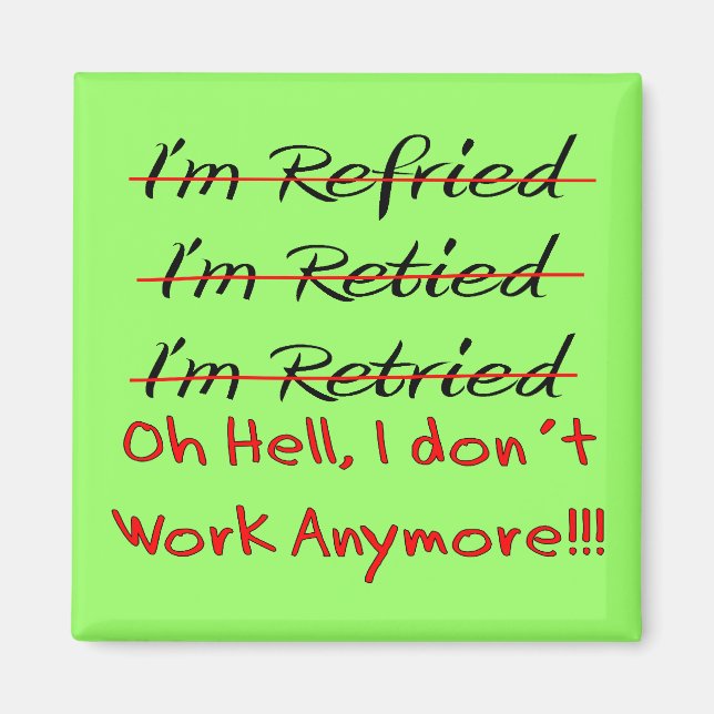 Funny Retirement Shirts and Gifts Magnet (Front)