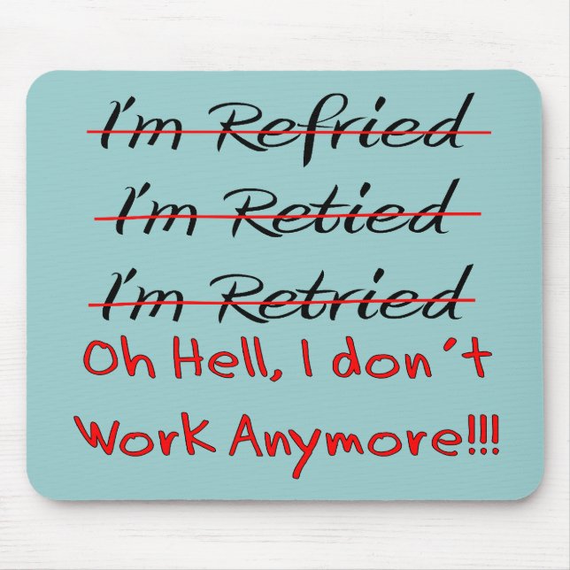 Funny Retirement Shirts and Gifts Mouse Mat (Front)