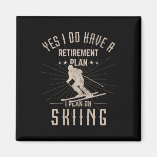 Funny Retirement Skiing Gift For Retired Skier  Magnet