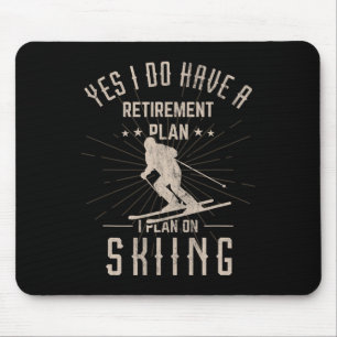 Funny Retirement Skiing Gift For Retired Skier Mouse Mat