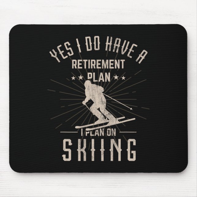 Funny Retirement Skiing Gift For Retired Skier  Mouse Mat (Front)