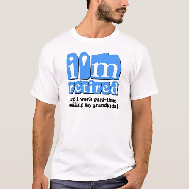 Funny retirement T-Shirt (Front)