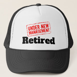 Funny retirement under new management red stamp trucker hat