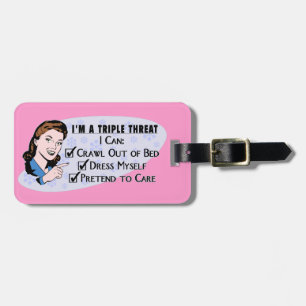 Funny Retro 50's Sarcastic Woman: Triple Threat Luggage Tag