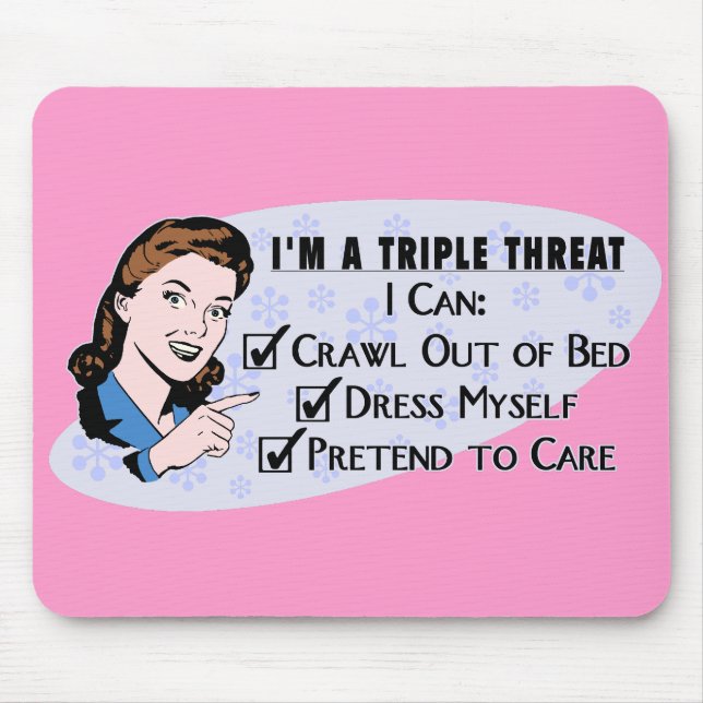 Funny Retro 50's Sarcastic Woman: Triple Threat Mouse Mat (Front)