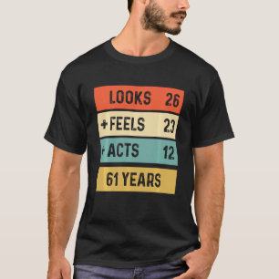 Funny Retro 61st Birthday 61 Years Old Born In 196 T-Shirt
