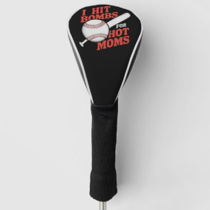 Funny Retro Baseball I Hit Bombs For Hot Moms Golf Head Cover