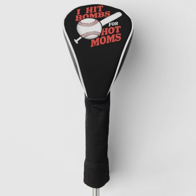 Funny Retro Baseball I Hit Bombs For Hot Moms Golf Head Cover (Front)