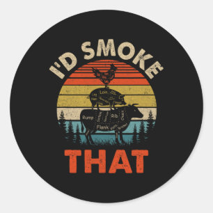 Funny Retro Bbq Party Smoker Chef Dad I'd Smoke Th Classic Round Sticker