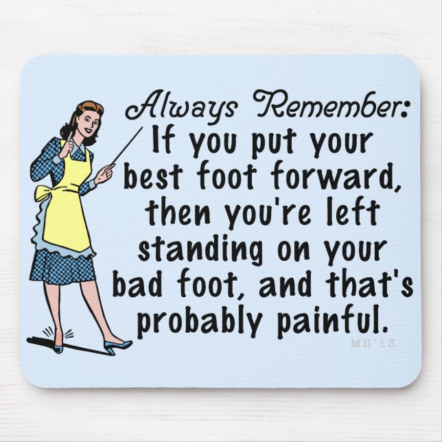 Funny Retro Best Foot Demotivational Mouse Mat (Front)