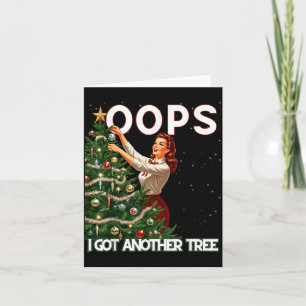 Funny Retro Christmas Oops I Got Another Tree  Card