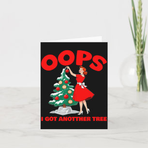 Funny Retro Christmas Oops I Got Another Tree  Card