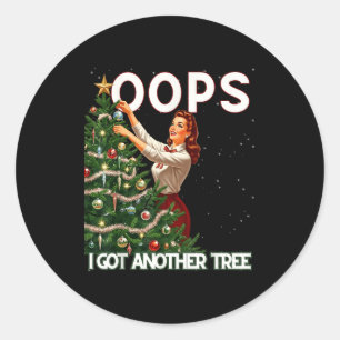 Funny Retro Christmas Oops I Got Another Tree Classic Round Sticker