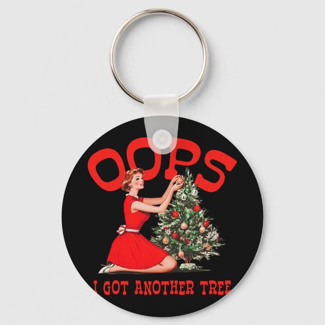 Funny Retro Christmas Oops I Got Another Tree  Key Ring (Front)