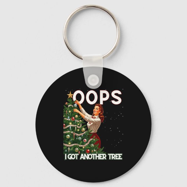 Funny Retro Christmas Oops I Got Another Tree  Key Ring (Front)