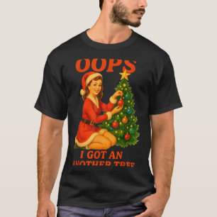 Funny Retro Christmas Oops I Got Another Tree  T-Shirt