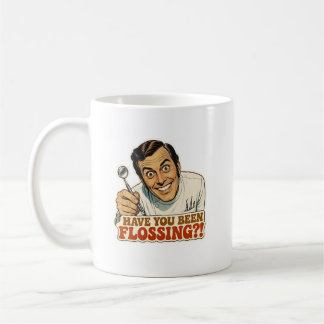 Funny Retro Dentist Have You Been Flossing Meme Coffee Mug