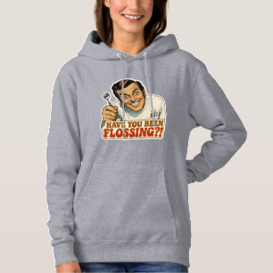 Funny Retro Dentist Have You Been Flossing Meme Hoodie