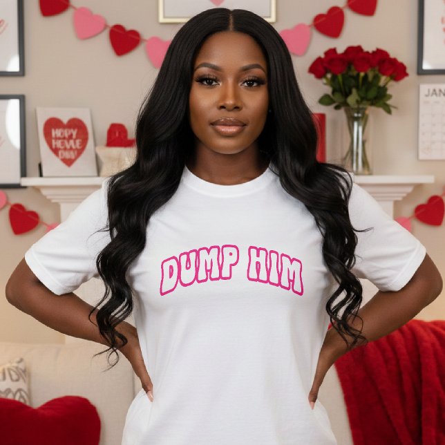 Funny Retro Dump Him Breakup Divorce Pink & White T-Shirt (Creator Uploaded)