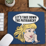 Funny Retro Feminist Pop Art Anti Patriarchy Mouse Mat<br><div class="desc">Let's Take Down the Patriarchy gift. Cute retro pop art feminism design for a strong pro choice woman voting for female leadership in our country. Stand up for women's rights and female empowerment with this cool political humour cartoon that features a pretty blonde leader planning a women's march on a...</div>
