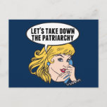 Funny Retro Feminist Pop Art Anti Patriarchy Postcard<br><div class="desc">Let's Take Down the Patriarchy gift. Cute retro pop art feminism design for a strong pro choice woman voting for female leadership in our country. Stand up for women's rights and female empowerment with this cool political humour cartoon that features a pretty blonde leader planning a women's march on a...</div>