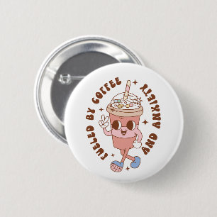 Funny Retro Fuelled by Coffee and Anxiety 6 Cm Round Badge