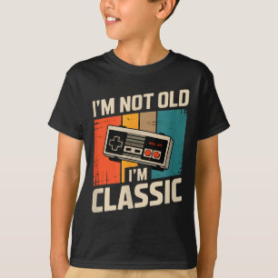 Funny retro gaming saying im not old im classic Fu T-Shirt