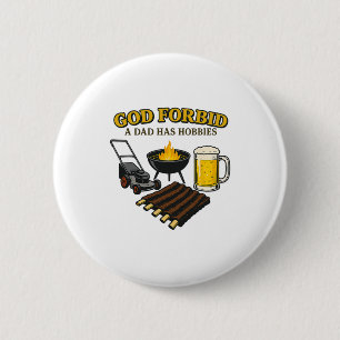 Funny Retro God Forbid A Dad Has Hobbies Bbq Sarca 6 Cm Round Badge