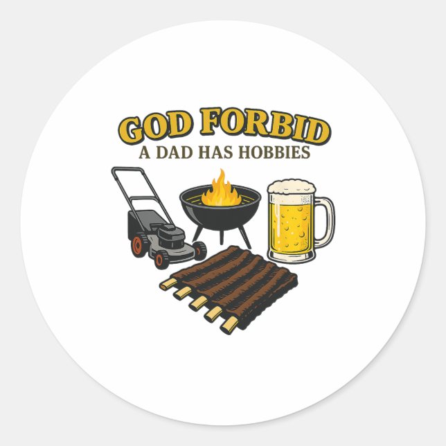 Funny Retro God Forbid A Dad Has Hobbies Bbq Sarca Classic Round Sticker (Front)