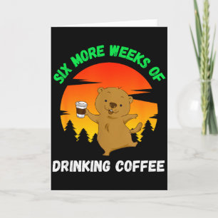 Funny Retro Groundhog Day 2022 Meme, Coffee Drinki Card