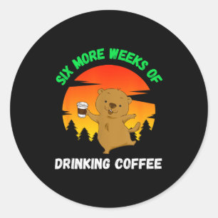 Funny Retro Groundhog Day 2022 Meme, Coffee Drinki Classic Round Sticker
