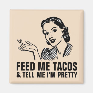Funny Retro Housewife Magnets, FEED ME TACOS Magnet
