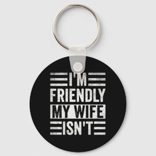 Funny Retro Husband Friendly But Wife Isnt On Back Key Ring