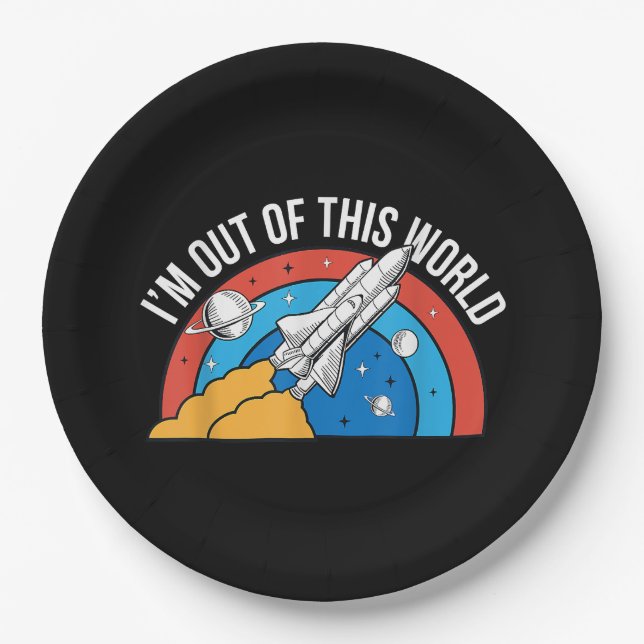 Funny Retro I’m Out Of This World Space Rocket Paper Plate (Front)