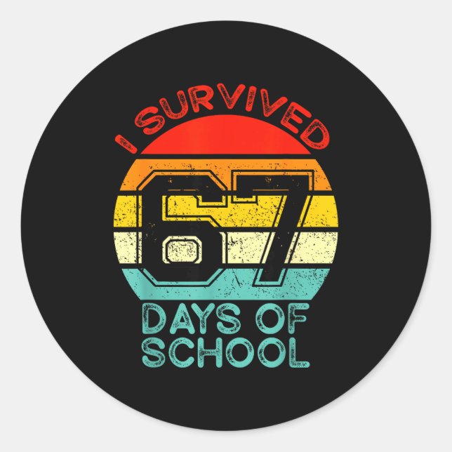 Funny Retro I Survived 67 Days Of School Teachers  Classic Round Sticker (Front)