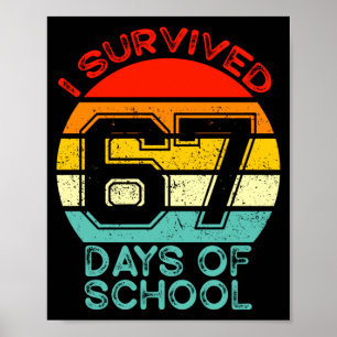 Funny Retro I Survived 67 Days Of School Teachers Poster