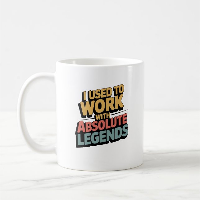 Funny Retro I Used To Work With Legend Coffee Mug (Left)