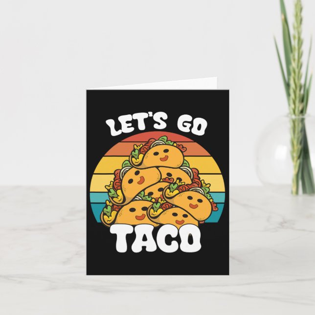 Funny Retro Let's Go Taco Funny Taco Lover  Card (Front)