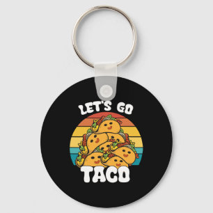 Funny Retro Let's Go Taco Funny Taco Lover  Key Ring