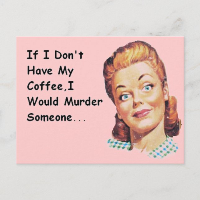 Funny Retro Morning Coffee Grumpy Lady Postcard (Front)