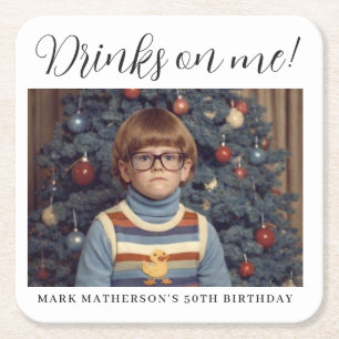 Funny Retro Photo Drinks on Me Adult Birthday Square Paper Coaster