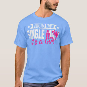 Funny Retro Proud New Single Mum It's A Girl Gende T-Shirt